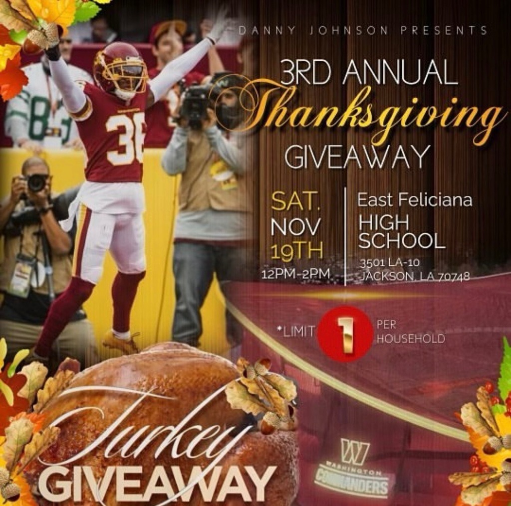 Danny Johnson presents 3rd annual Thanksgiving Giveaway Sat. Nov. 19th 12PM-2PM East Feliciana High School 3501 LA 10 Jackson LA 70748 Limit 1 per household turkey giveawawy