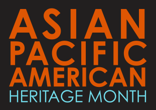 The text "Asian Pacific American Heritage Month" against a black background.